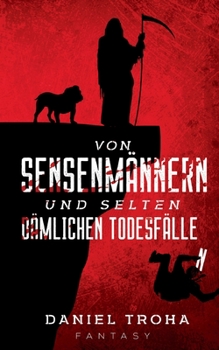 Paperback Von Sensenmännern und selten dämlichen Todesfällen [German] Book