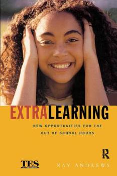 Hardcover Extra Learning: Out of School Learning and Study Support in Practice Book