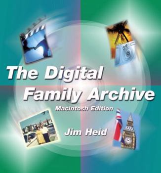 Paperback The Digital Family Archive, Macintosh Edition Book