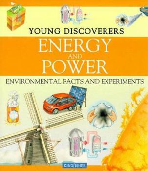 Paperback Energy and Power: Environmental Science (Young Discoverers) Book