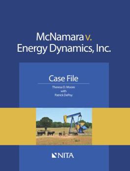 Paperback McNamara v. Energy Dynamics, Inc.: Case File Book