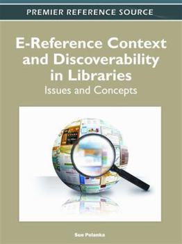 E-Reference Context and Discoverability in Libraries: Issues and Concepts