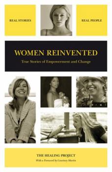 Paperback Women Reinvented: True Stories of Empowerment and Change Book