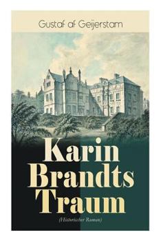 Paperback Karin Brandts Traum (Historischer Roman) [German] Book