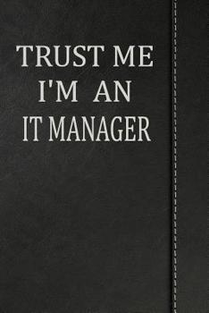 Paperback Trust Me I'm an It Manager: Isometric Dot Paper Drawing Notebook 120 Pages 6x9 Book