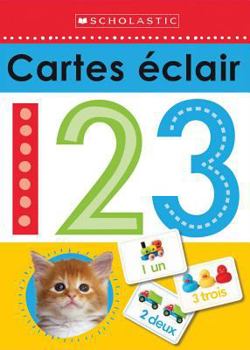 Cards Apprendre Avec Scholastic: Cartes Éclair 123 [French] Book