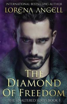 The Diamond of Freedom (The Unaltered #3)