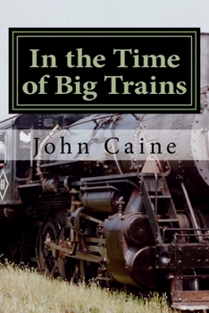 Paperback In the Time of Big Trains Book