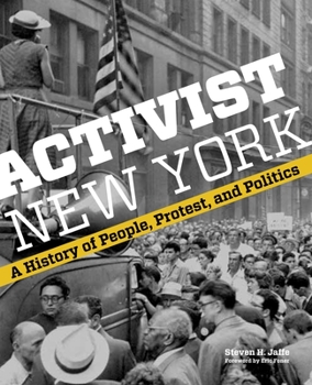 Activist New York: A History of People, Protest, and Politics - Book  of the Washington Mews Books