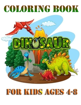 Paperback Dinosaur Coloring Book For Kids Ages 4-8: Dinosaur activity coloring book(Great Gift for kids) Book