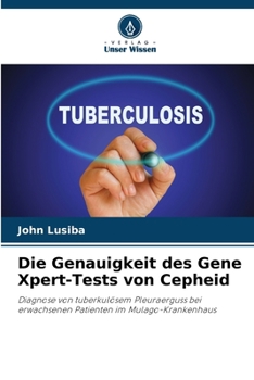 Paperback Die Genauigkeit des Gene Xpert-Tests von Cepheid [German] Book