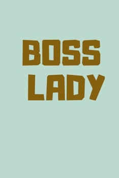 BOOS LADY: Sweet Water Décor Motivational Journal, Notebook, Diary for Women Hustlers and Entrepreneurs - With Inspirational Quote Area in 120 pages - Ruled Lined Pages Edition