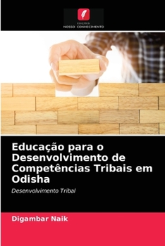 Paperback Educação para o Desenvolvimento de Competências Tribais em Odisha [Portuguese] Book