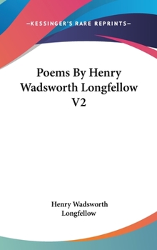 Hardcover Poems By Henry Wadsworth Longfellow V2 Book