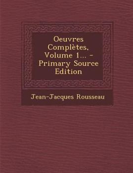 Paperback Oeuvres Completes, Volume 1... - Primary Source Edition [French] Book