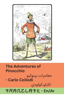 Paperback The Adventures of Pinocchio / &#1605;&#1594;&#1575;&#1605;&#1585;&#1575;&#1578; &#1576;&#1610;&#1606;&#1608;&#1603;&#1610;&#1608;: Tranzlaty English & [Arabic] Book