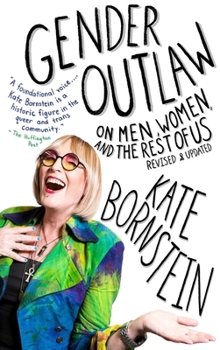 Paperback Gender Outlaw: On Men, Women, and the Rest of Us Book