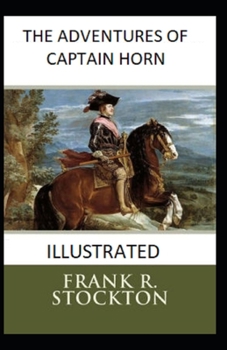 Paperback The Adventures of Captain Horn Illustrated Book