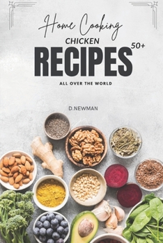 Paperback home cooking chicken recipes 50+all over the world Book