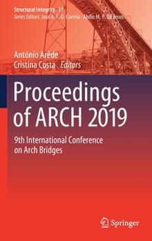 Hardcover Proceedings of Arch 2019: 9th International Conference on Arch Bridges Book