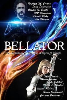 Paperback Bellator: An Anthology of Warriors of Space & Magic Book