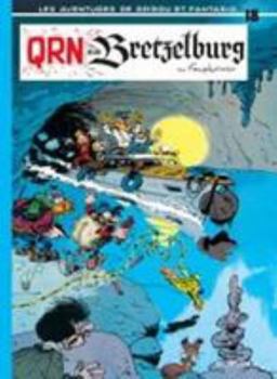 Spirou et Fantasio, tome 18: QRN sur Bretzelburg - Book #18 of the Spirou et Fantasio