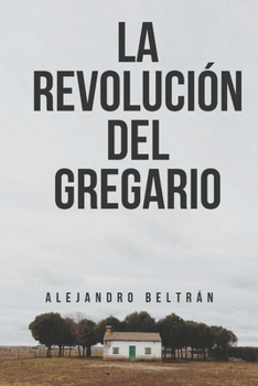 Paperback La Revolución del Gregario [Spanish] Book