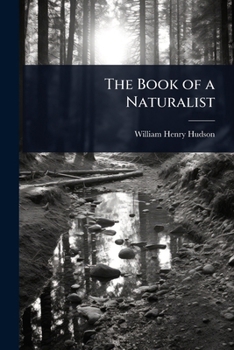 Paperback The Book of a Naturalist Book