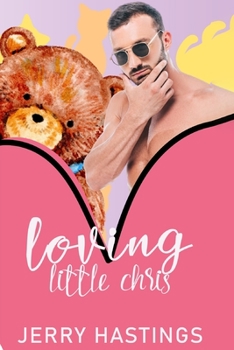 Paperback Loving Little Chris: An ABDL MM Romance Book