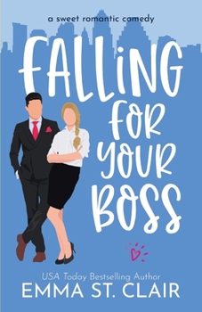 Falling for Your Boss - Book #2 of the Love Clichés