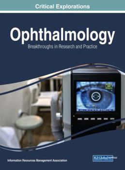 Hardcover Ophthalmology: Breakthroughs in Research and Practice Book