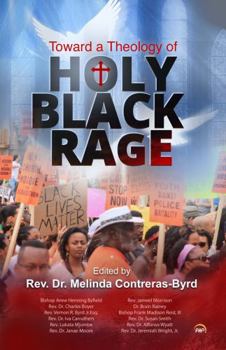 Paperback Towards a Theology of Holy Black Rage Book