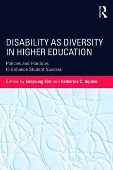 Paperback Disability as Diversity in Higher Education: Policies and Practices to Enhance Student Success Book