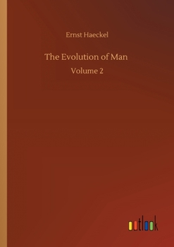 The Evolution of Man; Volume 2