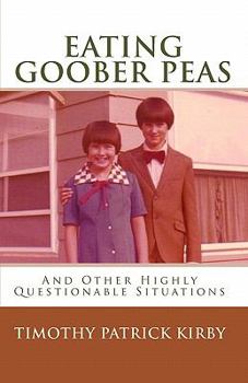Paperback Eating Goober Peas: And Other Highly Questionable Situations Book
