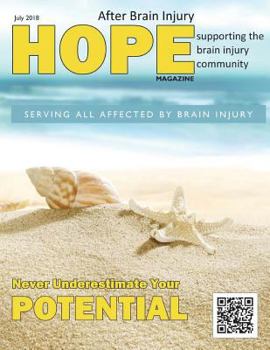 Paperback Hope After Brain Injury Magazine - July 2018 Book