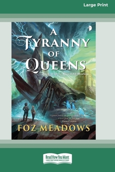 Paperback A Tyranny of Queens: Book II in the Manifold Worlds Series [16pt Large Print Edition] [Large Print] Book