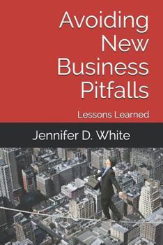Paperback Avoiding New Business Pitfalls: Lessons Learned Book