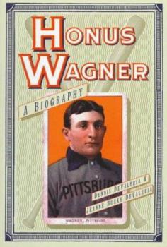Hardcover Honus Wagner: A Biography Book