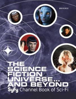 Hardcover The Science Fiction Universe and Beyond: Syfy Channel Book of Sci-Fi Book
