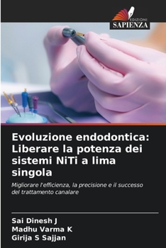 Paperback Evoluzione endodontica: Liberare la potenza dei sistemi NiTi a lima singola [Italian] Book