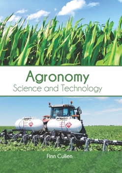 Hardcover Agronomy: Science and Technology Book