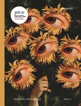 Paperback Arts To Hearts Magazine #4: Professional Artist Magazine with Interviews, Profiles and Paintings of Creative Women of the World- Content for Artis Book