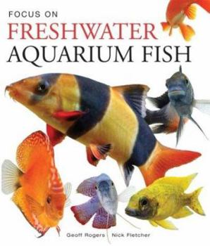 Hardcover Focus on Freshwater Aquarium Fish Book