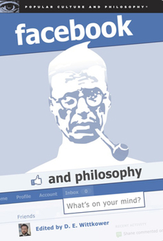 Paperback Facebook and Philosophy: What's on Your Mind? Book