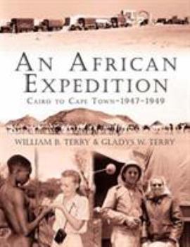 Paperback An African Expedition: Cairo to Cape Town-1947-1949 Book