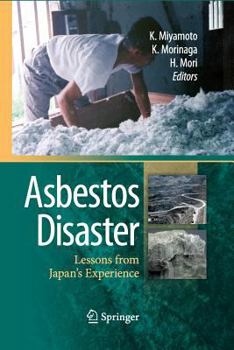 Paperback Asbestos Disaster: Lessons from Japan's Experience Book