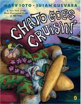 Chato Goes Cruisin' (New York Times Best Illustrated Books (Awards)) - Book #3 of the Chato