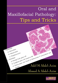 Paperback Oral and Maxillofacial Pathology - Tips and Tricks: Your Guide to Success Book