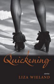 Hardcover Quickening: Stories Book